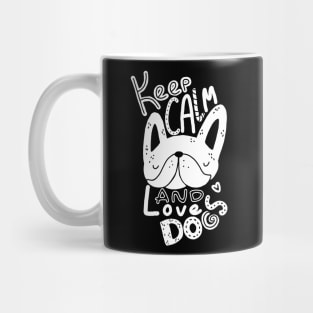 Dog Lover Design - Keep Calm And Love Dogs Mug